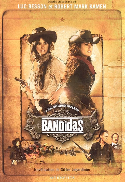 Bandidas : il était deux femmes dans l'Ouest