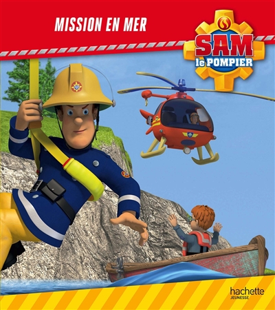Sam le pompier. Mission en mer