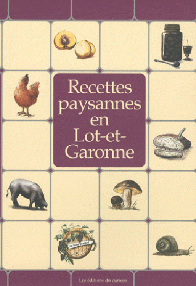 Recettes paysannes en Lot-et-Garonne