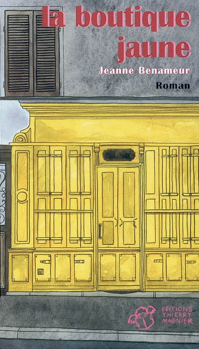 La boutique jaune : roman