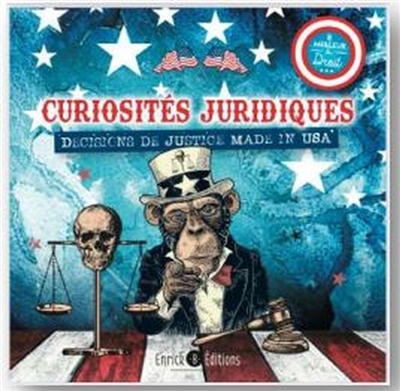Curiosités juridiques : décisions de justice made in U.S.A.