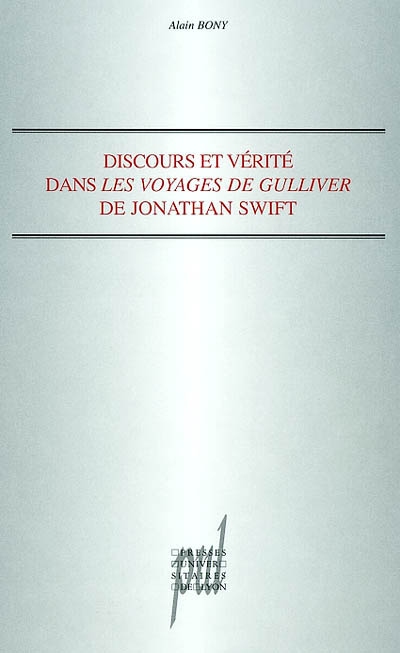 Discours et vérité dans Les voyages de Gulliver de Jonathan Swift