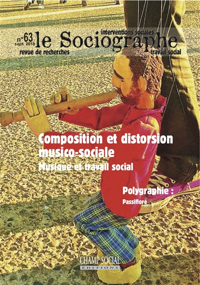 Sociographe (Le), n° 63. Composition et distorsion musico-sociale : musique et travail social