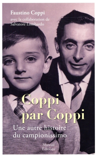 Coppi par Coppi : une autre histoire de la vie du campionissimo