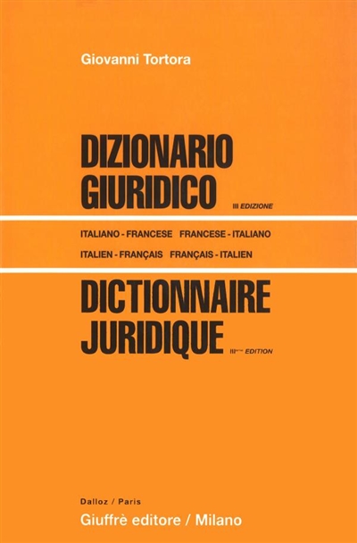 Dictionnaire juridique : italien-français, français-italien. Dizionario giuridico : italiano-francese, francese-italiano