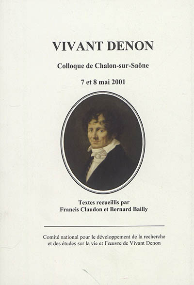 Vivant Denon : colloque de Chalon-sur-Saône, 7 et 8 mai 2001