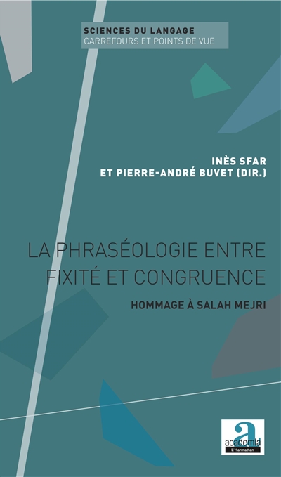La phraséologie entre fixité et congruence : hommage à Salah Mejri