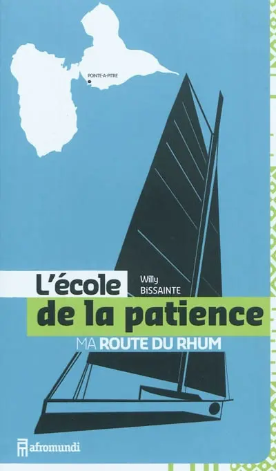 L'école de la patience : ma Route du Rhum