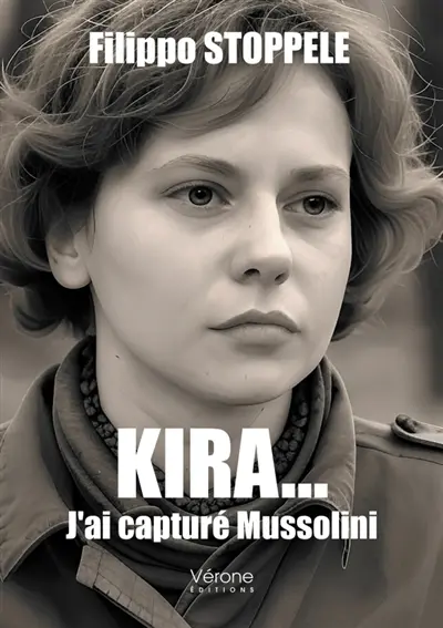 Kira... : J'ai capturé Mussolini