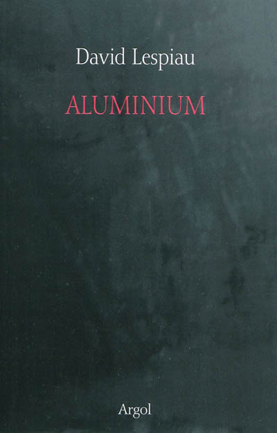 Aluminium : poème Rauschenberg