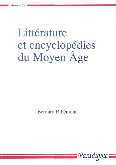 Littérature et encyclopédies du Moyen Age