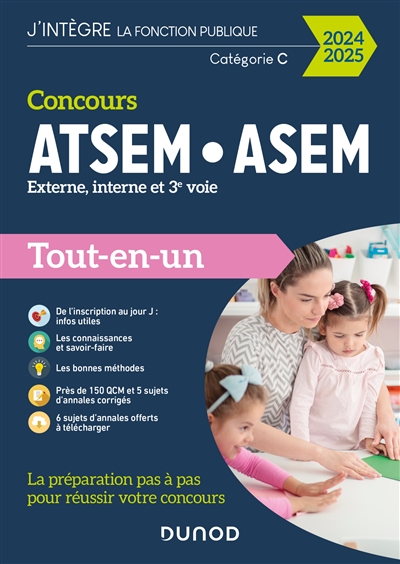 Concours ATSEM, ASEM, externe, interne et 3e voie, catégorie C : tout-en-un : 2024-2025