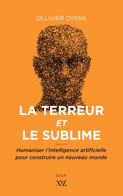 La terreur et le sublime : humaniser l'intelligence artificielle pour construire un nouveau monde