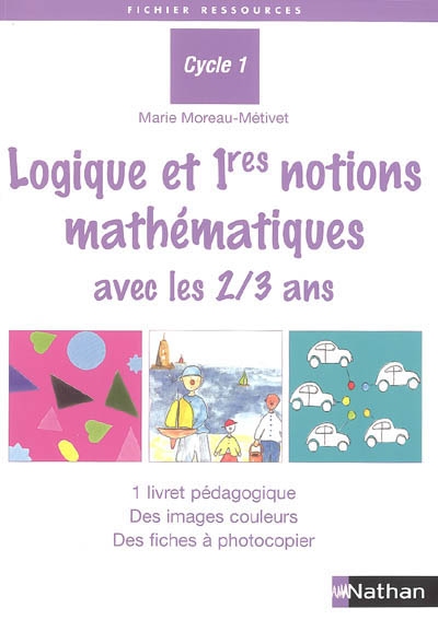 Logique et premières notions mathématiques avec les 2/3 ans