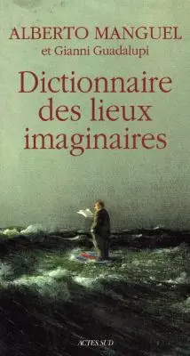 Dictionnaire des lieux imaginaires
