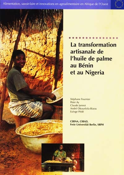 La transformation artisanale de l'huile de palme au Bénin et au Nigeria