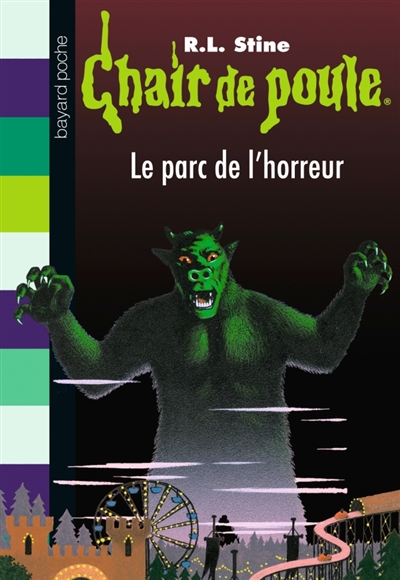 Chair de poule, tome 25 : Le parc de l'horreur