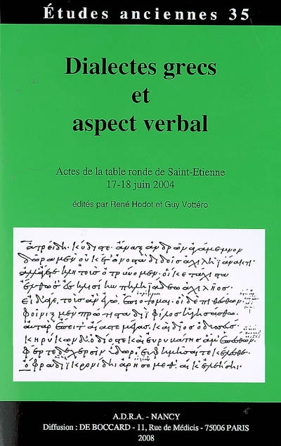 Dialectes grecs et aspect verbal : actes de la table ronde de Saint-Etienne, 17-18 juin 2004