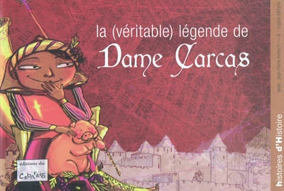 La (véritable) légende de Dame Carcas