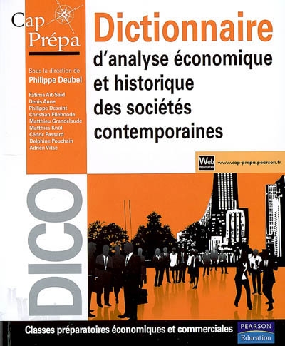 Dictionnaire d'analyse économique et historique des sociétés contemporaines : classes préparatoires économiques et commerciales