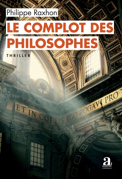 Le complot des philosophes : thriller