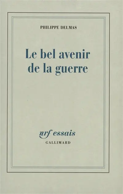 Le bel avenir de la guerre