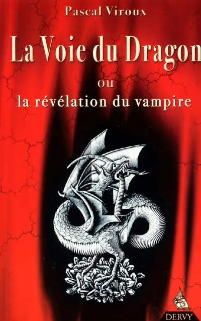 La voie du dragon ou La révélation du vampire