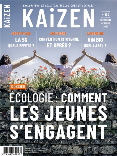 Kaizen : explorateur de solutions écologiques et sociales, n° 52. Ecologie : comment les jeunes s'engagent