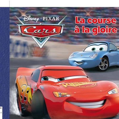 Cars : la course à la gloire