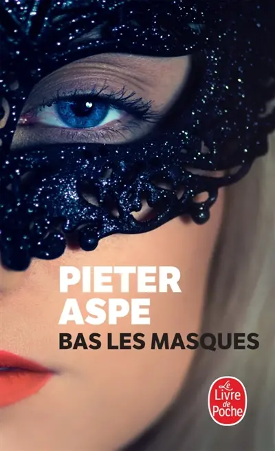 Une enquête du commissaire Van In. Bas les masques