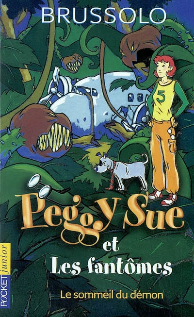 Peggy Sue et les fantômes : 2, Le sommeil du démon