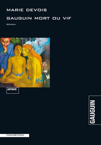 Gauguin mort ou vif : roman noir