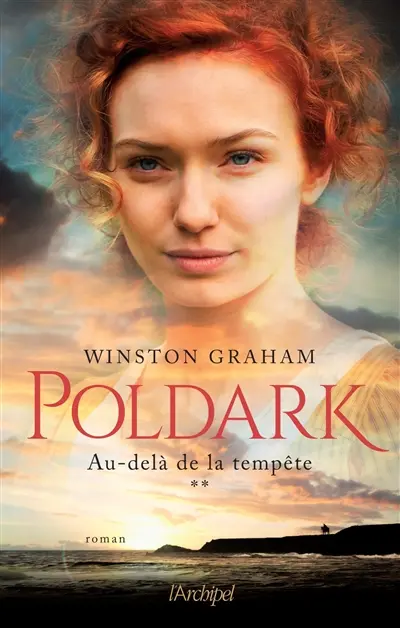 Poldark. Vol. 2. Au-delà de la tempête