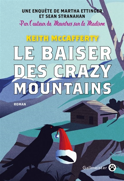 Le baiser des Crazy Mountains : une enquête de Martha Ettinger et Sean Stranahan