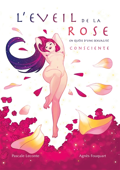 L'éveil de la rose : En quête d'une sexualité consciente