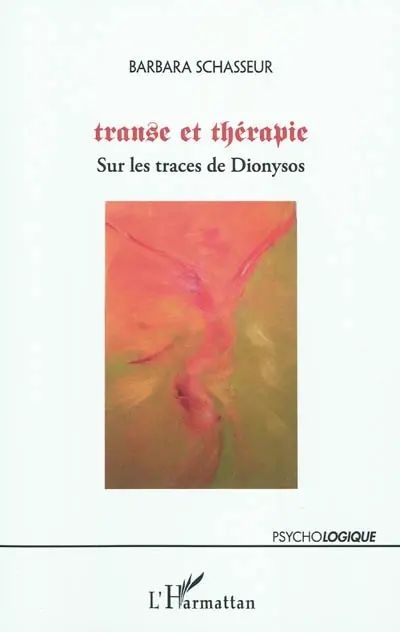 Transe et thérapie, sur les traces de Dionysos