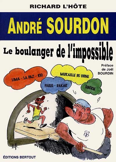 André Sourdon : le boulanger de l'impossible
