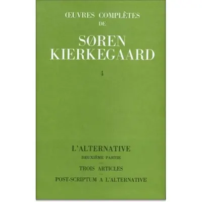 Oeuvres complètes. Vol. 4. L'alternative, 2 : 1843-1844