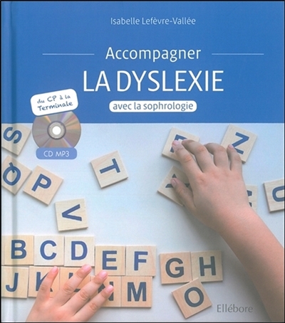 Accompagner la dyslexie avec la sophrologie