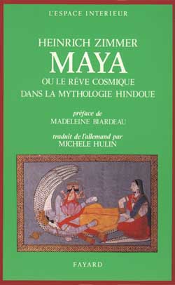 Maya ou le Rêve cosmique dans la mythologie hindoue