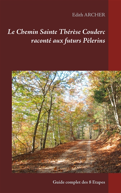 Le Chemin Sainte Thérèse...
