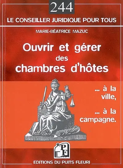 Ouvrir et gérer des chambres d'hôtes : à la ville, à la campagne