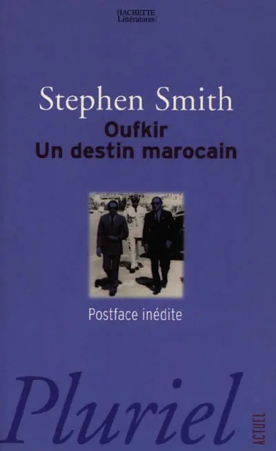 Oufkir, un destin marocain