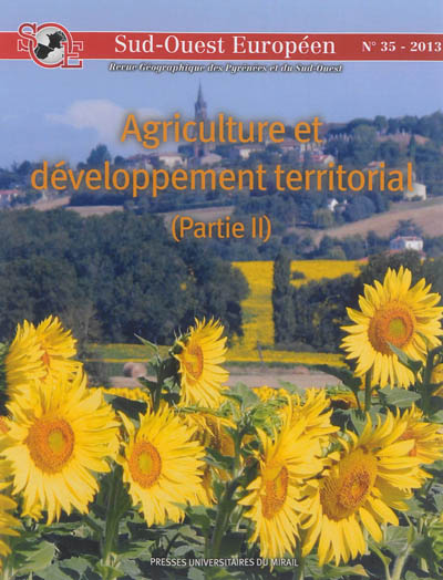 Sud-Ouest européen, n° 35. Agriculture et développement territorial (2) : les fonctions territoriales de l'agriculture