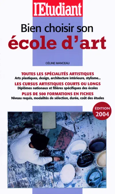 Bien choisir son école d'art : toutes les spécialités artistiques, les cursus artistiques courts ou longs, plus de 500 formations en fiches