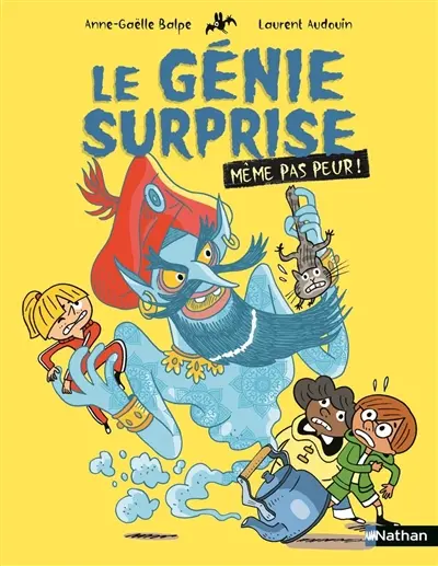 Même pas peur !. Le génie surprise