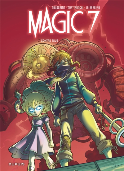 Magic 7. Vol. 2. Contre tous