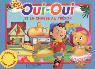 Oui-Oui et la chasse au trésor