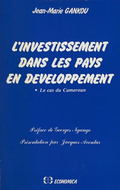 L'Investissement dans les pays en développement : le cas du Cameroun