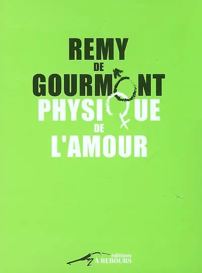 Physique de l'amour : essai sur l'instinct sexuel